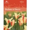 Le Guide : Bulbes à Fleurs -LeafJoy Shop 9240 guide bulbes a fleurs t1000